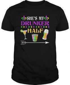 She's My Drunker Half -Couple Matching Drinking Mardi Gras