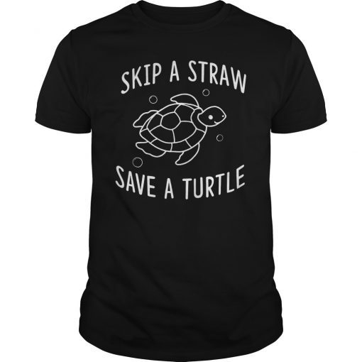 Skip a Straw Save a Turtle Tee Shirt
