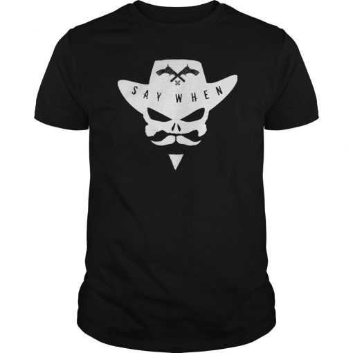 Skull Say When T-Shirt Doc Holliday