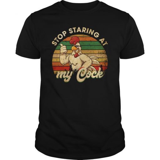 Stop Staring At My Cock Vintage T-Shirt