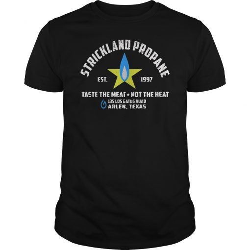 Strickland Propane est 1997 Shirt