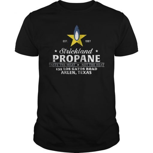 Strickland Propane est 1997 T-Shirt