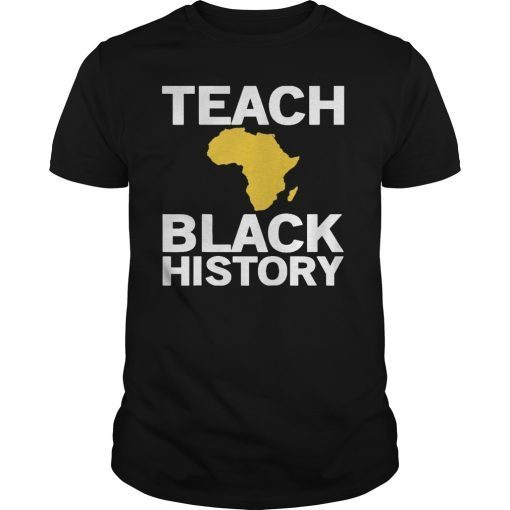 Teach Black History Month School Teacher T-Shirt