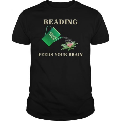 Teacher Reading Feeds Your Brain Read T-Shirt