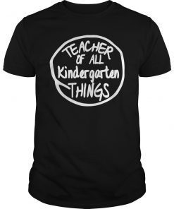 Teacher off all KINDERGARTEN Shirt