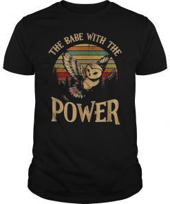 The Babe With The Power Shirt