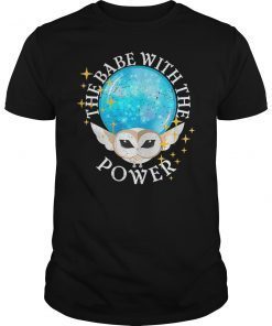 The Babe With The Power Funny Shirt