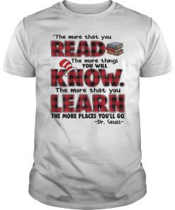 The More That You Read Gift T-Shirt