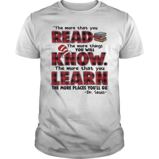 The More That You Read Gift T-Shirt