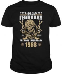 The Real Legends are Born in February 1968 T-Shirt