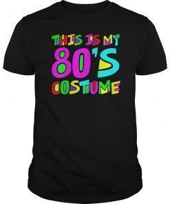 This Is My 80s Costume T-Shirt