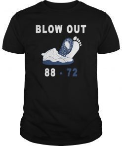 UNC Blowout 88 72 Funny Shirt