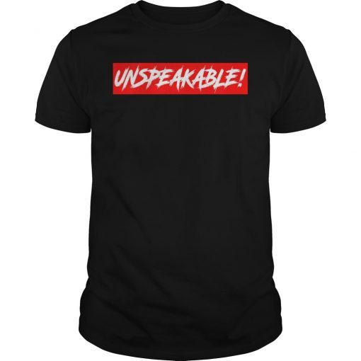 Unspeakable T-Shirt