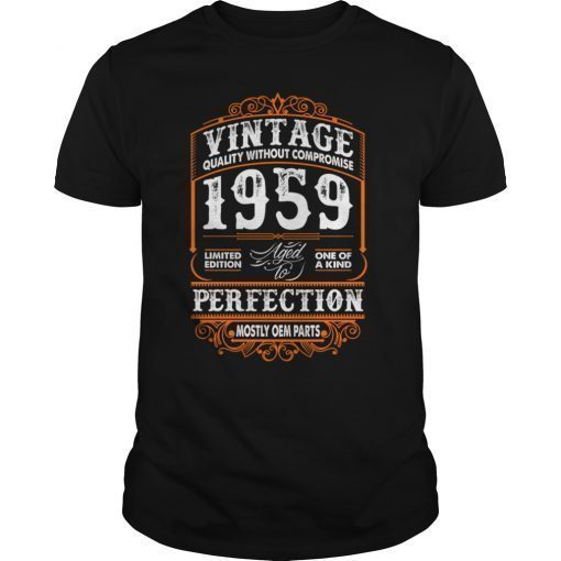 Vintage 1959 Perfection Mostly OEM Parts T-Shirt