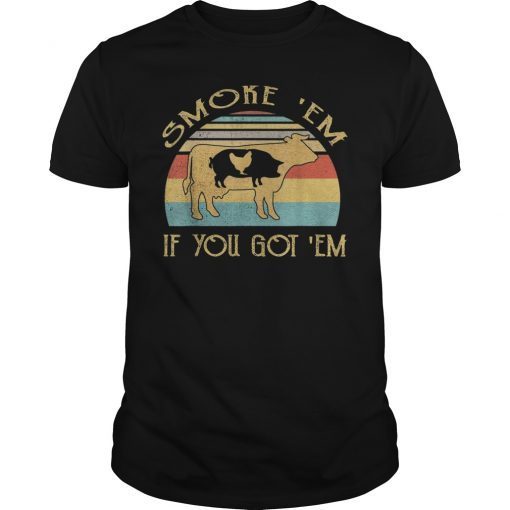 Vintage Retro Smoke 'Em If you Got 'Em Tee Shirt