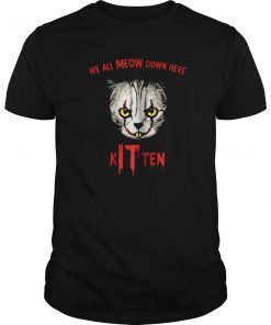 We All MEOW Down Here Clown Cat Kitten IT Halloween T-Shirt