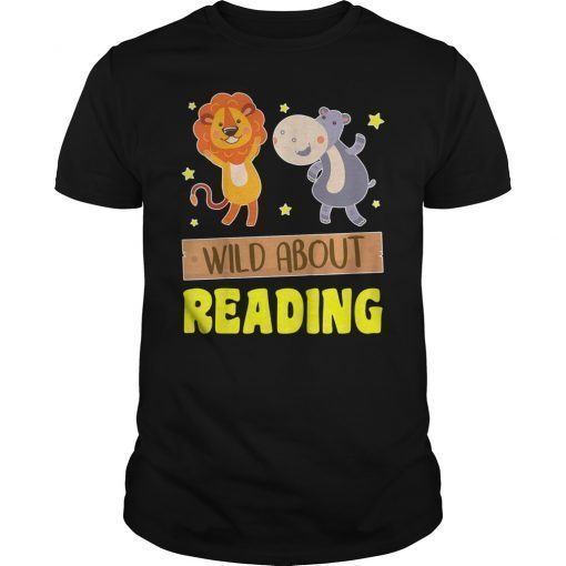 Wild Reading Books Shirt Gifts for Men Women Kids Teachers