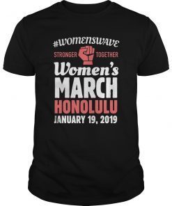 Women's March 2019 Honolulu T-Shirt Stronger Together