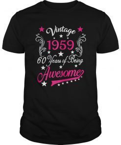 Womens Vintage 1959 60th gift 60 Years old Funny T-Shirt