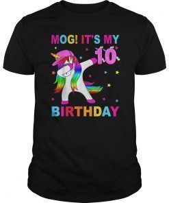 10 Bday Girls, OMG! It's My 10th Bday Unicorn Dabbing T Shirt