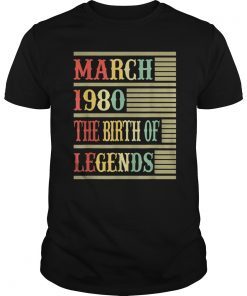 39th Gift March 1980 T Shirt- The Birth Of Legends