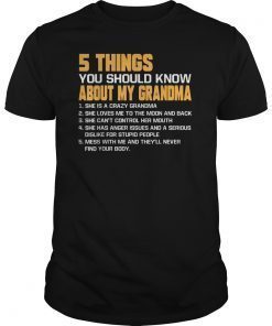 5 THINGS YOU SHOULD KNOW ABOUT MY GRANDMA T Shirt