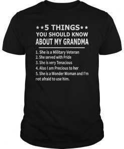 5 THINGS YOU SHOULD KNOW ABOUT MY GRANDMA T Shirt