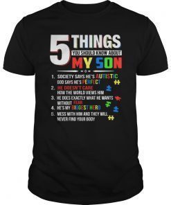 5 Things You Should Know About My Son Autism Shirt