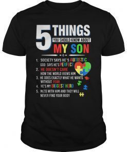 5 Things You Should Know About My Son Autism T-Shirt