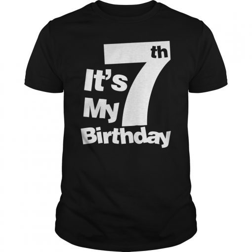 7th Bday Shirt. It's My 7 Bday T Shirt. 7 Bday