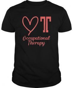 Adorable Occupational Therapy Heart T Shirt - OT For Girls