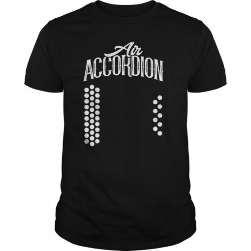 Air Accordion Instrument T Shirt Funny Musician Gift Tee