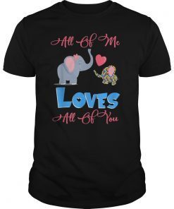 All of me Loves All of You Cute Autism Elephant T-shirt