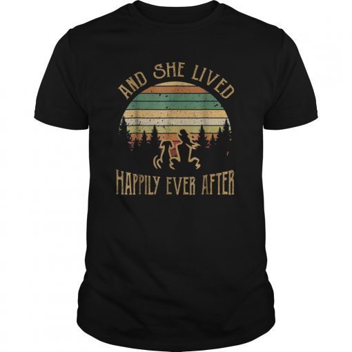 And She Lived Happily Ever After TShirt Funny Dog Lover