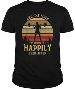 And she lived happily ever after Weightlifting Vintage Shirt