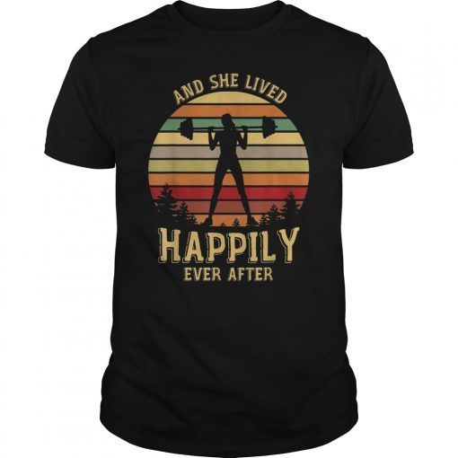 And she lived happily ever after Weightlifting Vintage Shirt