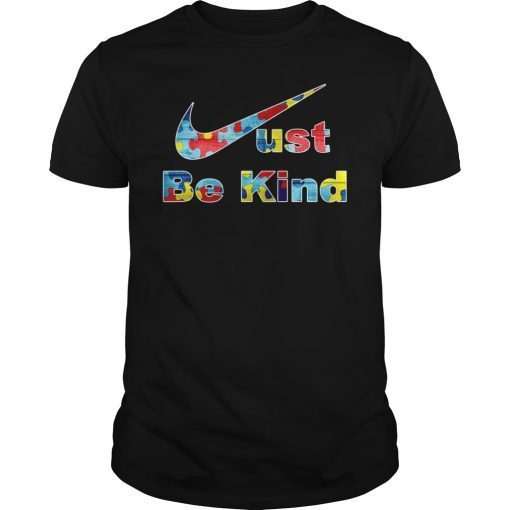 Autism Awareness Just Be Kind T-Shirt