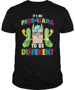 Autism Awareness Shirt No Prob Llama to be Different Gift