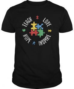 Autism Teacher Shirt Special Ed Teach Love Hope Inspire Gift