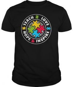 BDAZ Autism Awareness Teach Love Hope Inspire T-Shirt