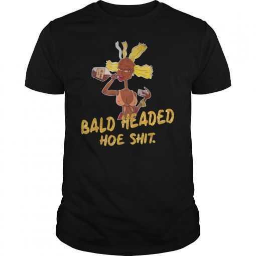 Bald Headed Hoe Shit Funny Black T-Shirt