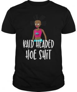 Bald Headed Hoe Shit Funny Meme Shirt