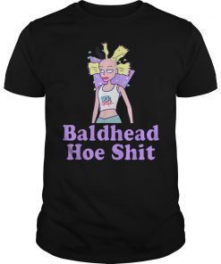 Bald Headed Hoe Shit Funny T-Shirt