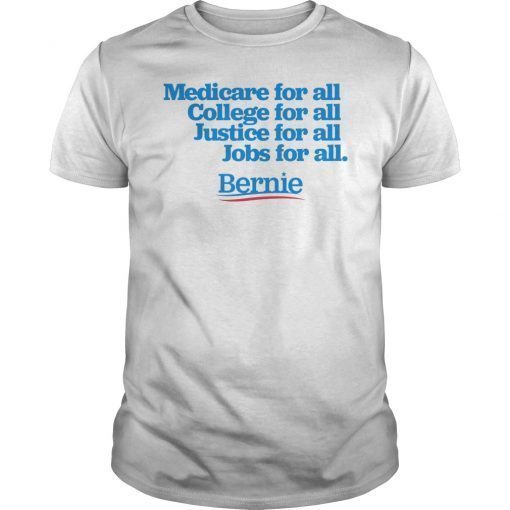 Bernie Sanders 2020 Medicare College Justice For All T-Shirt
