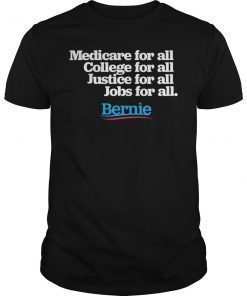 Bernie Sanders 2020 T-Shirt Medicare College Justice For All
