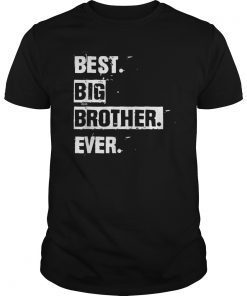 Best Big Brother Ever Bro Gift T-Shirt