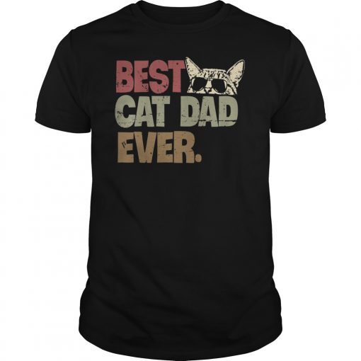 Best Cat Dad Ever T-Shirt Cat Daddy Gift Shirts