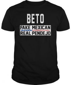 Beto Fake Mexican Real Pendejo President Campaign T-Shirt