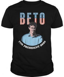 Beto ORourke For President 2020 - Beto For USA Shirt