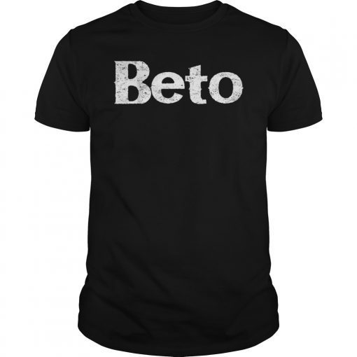 Beto for Texas Shirt ORourke Senate Election Vote Gift